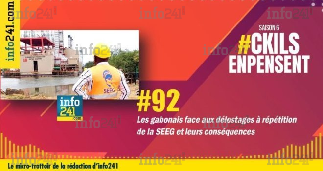 #92 CkilsEnPensent&nbsp;: Les gabonais face aux délestages à répétition de la SEEG et leurs conséquences
