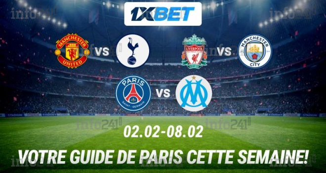 Chocs des grands en EPL et Classique parisien&nbsp;: enflammez votre week-end footballistique avec 1xBet&nbsp;!
