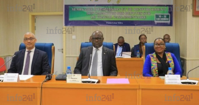 Gabon&nbsp;: Un séminaire de 3 jours pour initier et renforcer les députés au travail parlementaire