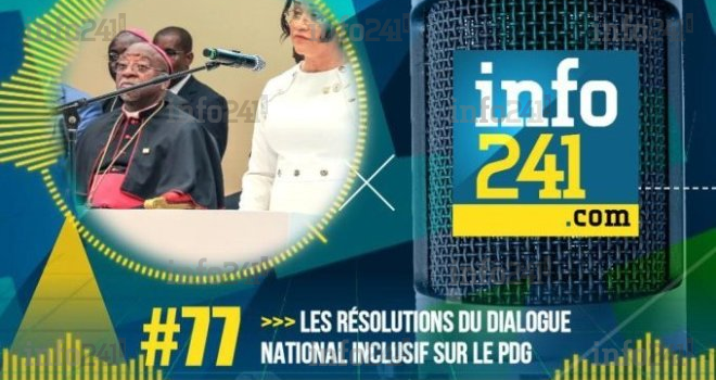 #77 CkilsEnPensent&nbsp;: les résolutions du Dialogue national inclusif sur le PDG