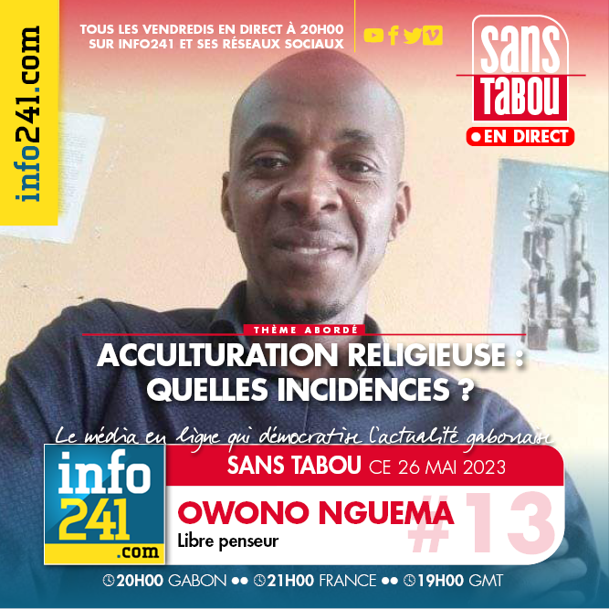 Sans Tabou #13&nbsp;: &laquo;&nbsp;Acculturation religieuse&nbsp;: quelles incidences&nbsp;&raquo; avec Owono Nguema
